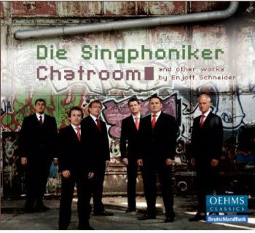 Schneider / Die Singphoniker - Chatroom CD アルバム 【輸入盤】