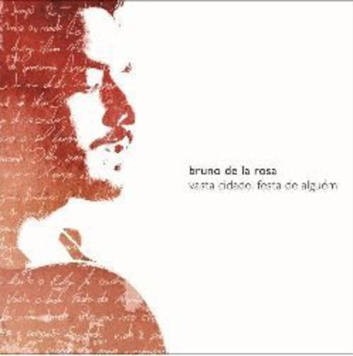 【取寄】Bruno De La Rosa - Vasta Cidade Festa de Alguem CD アルバム 【輸入盤】