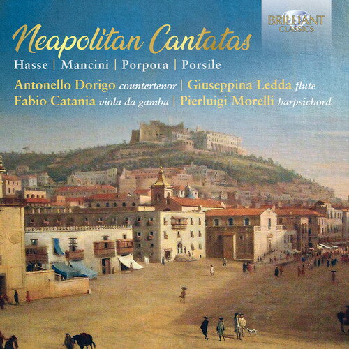 Hasse / Dorigo / Morelli - Neapolitan Cantatas CD アルバム 【輸入盤】