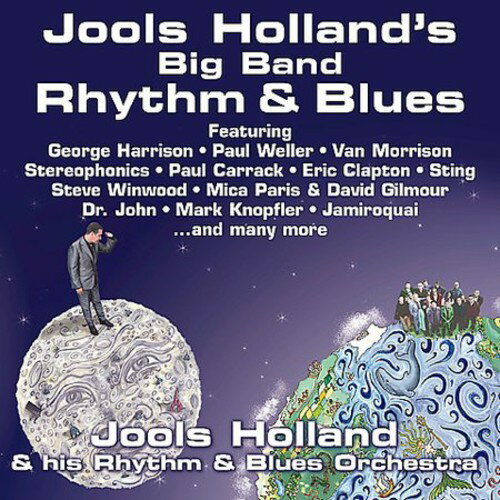 Jools Holland ＆ His Rhythm ＆ Blues Orchestra - Jools Holland 039 s Big Band Rhythm and Blues CD アルバム 【輸入盤】