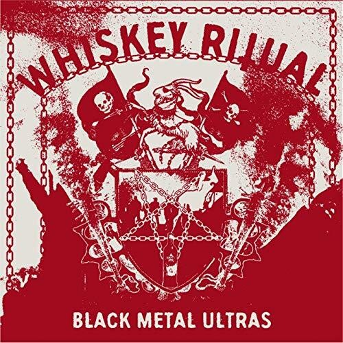 【取寄】Whiskey Ritual - Black Metal Ultras CD アルバム 【輸入盤】