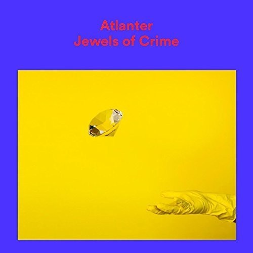 ◆タイトル: Jewels Of Crime◆アーティスト: Atlanter◆現地発売日: 2017/01/20◆レーベル: Jansen RecordsAtlanter - Jewels Of Crime LP レコード 【輸入盤】※商品画像はイメージです。デザインの変更等により、実物とは差異がある場合があります。 ※注文後30分間は注文履歴からキャンセルが可能です。当店で注文を確認した後は原則キャンセル不可となります。予めご了承ください。[楽曲リスト]