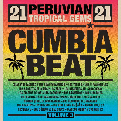 Cumbia Beat Volume 3: 21 Peruvian Gems / Various - Cumbia Beat Volume 3: 21 Peruvian Gems CD アルバム 【輸入盤】