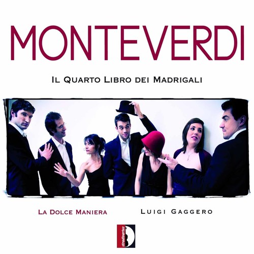 Monteverdi / La Dolce Maniera - Fourth Book of Madrigals CD Ao yAՁz