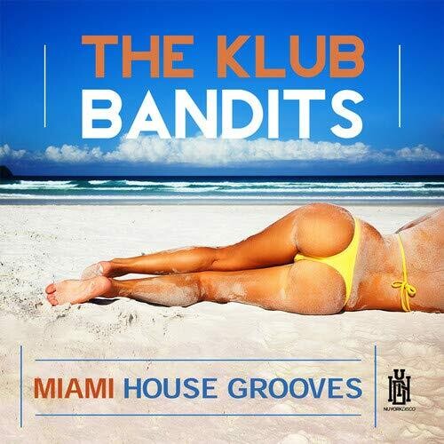 Klub Bandits - Miami House Grooves CD アルバム 【輸入盤】