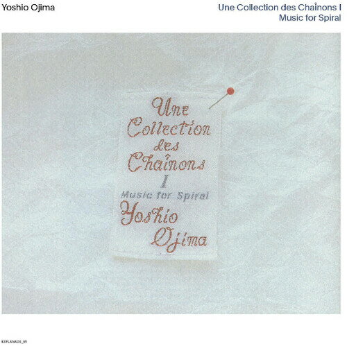 【取寄】Yoshio Ojima - Une Collection des Chainons I and II: Music for Spiral CD アルバム 【輸入盤】
