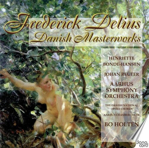 Delius / Danish National Opera / Aarhus Sym Orch - Danish Masterworks CD Ao yAՁz