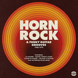 Horn Rock ＆ Funky Guitar Grooves 1968-1974 / Var - Horn Rock ＆ Funky Guitar Grooves 1968-1974 LP レコード 【輸入盤】