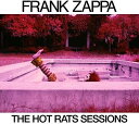 フランクザッパ Frank Zappa - Hot Rats Sessions (50th Anniversary) CD アルバム 【輸入盤】