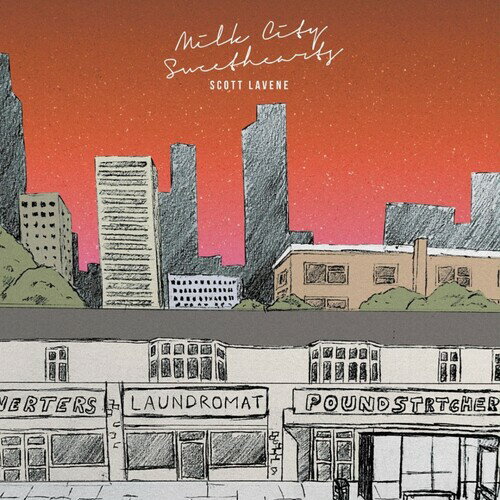 Scott Lavene - Milk City Sweethearts LP レコード 【輸入盤】