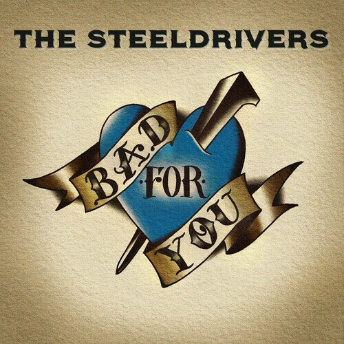 SteelDrivers - Bad For You LP レコード 【輸入盤】