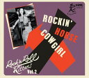 【取寄】Rock ＆ Roll Kitten 2: Rockin' Horse Cowgirl / Var - Rock ＆ Roll Kitten 2: Rockin' Horse Cowgirl (Various Artists) CD アルバム 【輸入盤】
