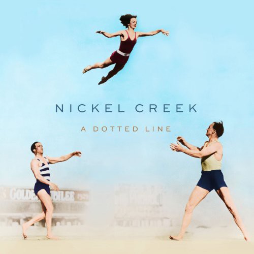 Nickel Creek - A Dotted Line LP レコード 【輸入盤】
