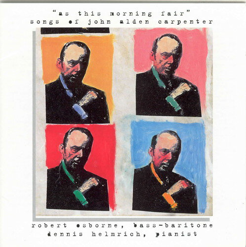 【取寄】Carpenter / Osborne / Helmrich - Songs of John Alden Carpenter CD アルバム 【輸入盤】
