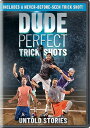 Dude Perfect Trick Shots DVD 【輸入盤】