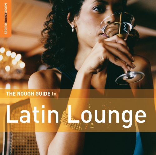 【取寄】Rough Guide to Latin Lounge / Various - The Rough Guide To Latin Lounge CD アルバム 【輸入盤】
