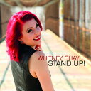 Whitney Shay - Stand Up CD アルバム 【輸入盤】