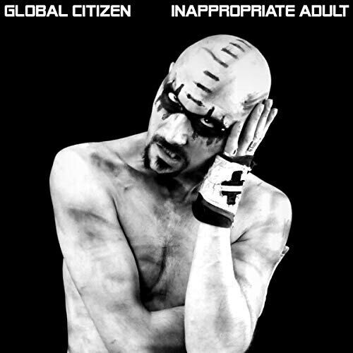 Global Citizen - Inappropriate Adult CD アルバム 【輸入盤】