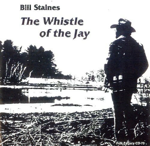 【取寄】Bill Staines - Whistle of the Jay CD アルバム 【輸入盤】