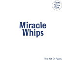 Miracle Whips - Art Of Facts LP R[h yAՁz