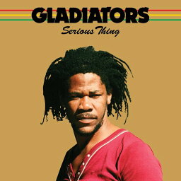 The Gladiators - Serious Thing LP レコード 【輸入盤】