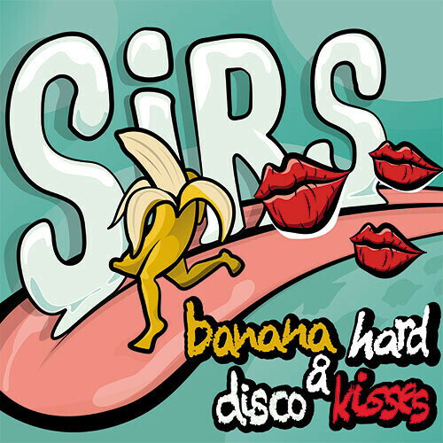 【取寄】Sirs - Banana Hard ＆ Disco Kisses LP レコード 【輸入盤】