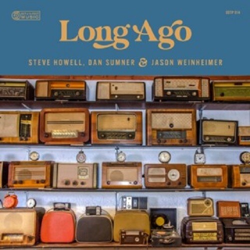 Steve Howell / Dan Summer / Jason Weinheimer - Long Ago CD アルバム 【輸入盤】