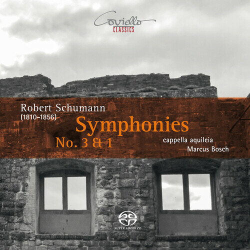Schumann / Cappella Aquileia / Bosch - Symphonies 3 ＆ 1 SACD 【輸入盤】