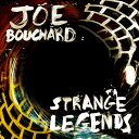 【取寄】Joe Bouchard - Strange Legends CD アルバム 【輸入盤】