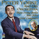 Peter Yorke - Plays Irving Berlin And Other Great Composers CD Ao yAՁz