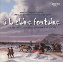 【取寄】Beckwith Ensemble - A La Claire Fontaine CD アルバム 【輸入盤】