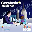 Classical Kids - Gershwin's Magic Key CD アルバム 【輸入盤】