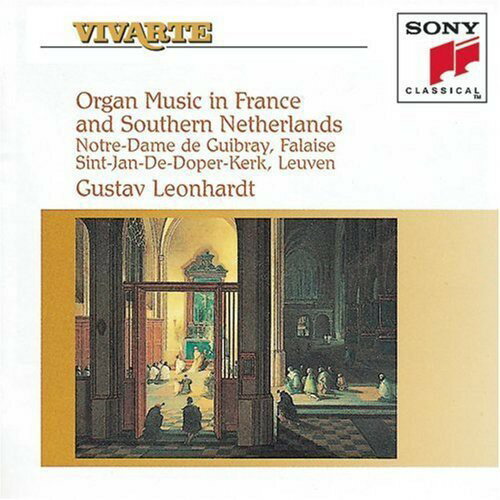 Gustav Leonhardt - Organ Music in France ＆ Southern Netherlands CD アルバム 【輸入盤】