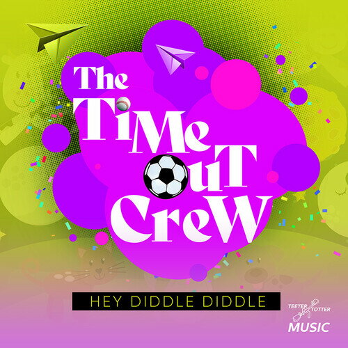 Time-Out Crew - Hey Diddle Diddle CD アルバム 【輸入盤】