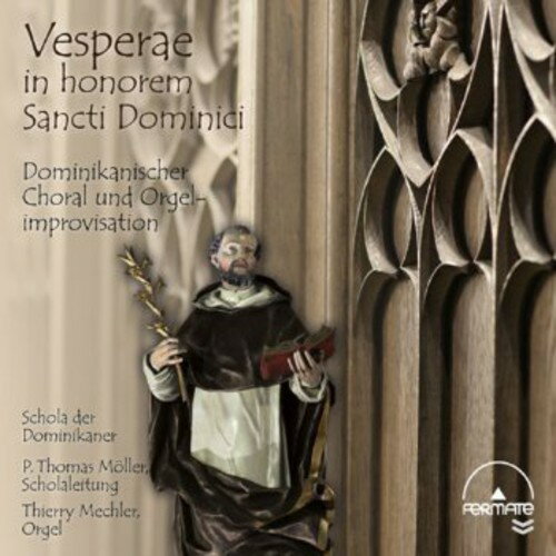 Mechler / Moeller / Schola Der Dominikaner - Vesperae in Honorem Sancti Dominici CD アルバム 【輸入盤】