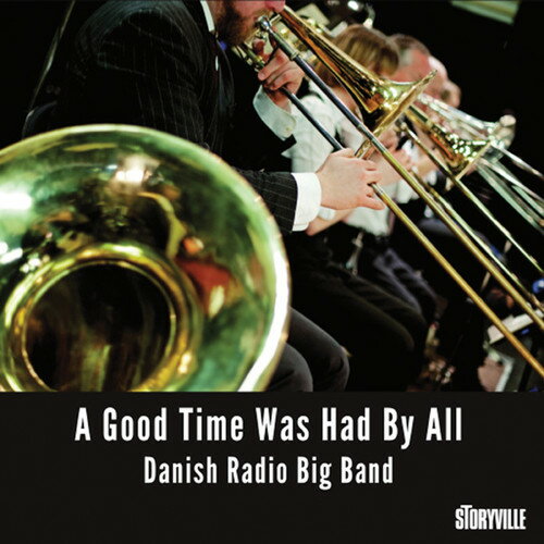 Danish Radio Big Band - Good Time Was Had By All CD アルバム 【輸入盤】