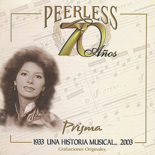 Prisma - 70 Anos Peerless Una Historia Musical CD アルバム 【輸入盤】