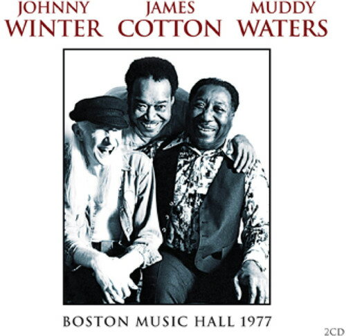 Johnny Winter / James Cotton - Boston Music Hall 1977 CD Х ͢ס