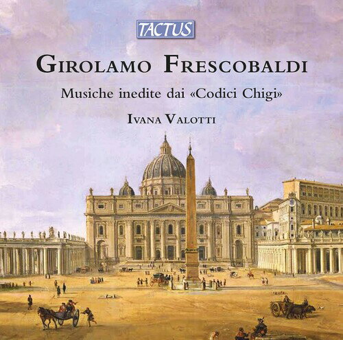 Frescobaldi / Valotti - Musiche Inedite Dai Codici CD アルバム 