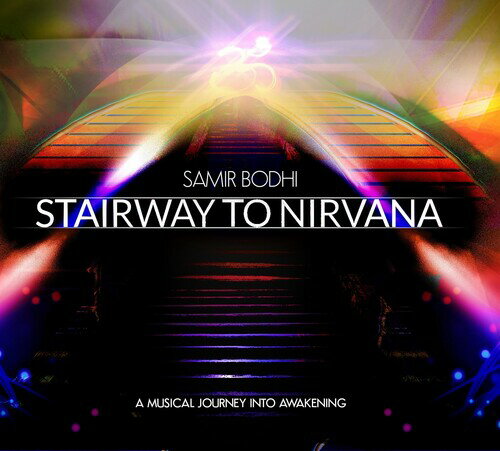 【取寄】Samir Bodhi - STAIRWAY TO NIRVANA CD アルバム 【輸入盤】