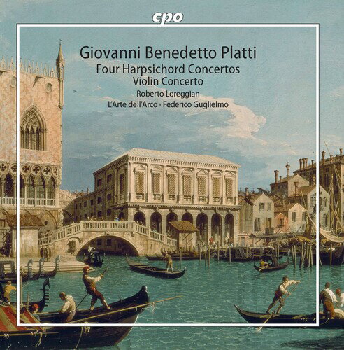 Platti / Loreggian / Guglielmo - Four Harpsichord Concertos CD アルバム 