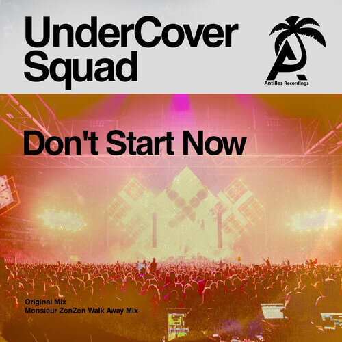 Undercover Squad - Don't Start Now CD アルバム 【輸入盤】