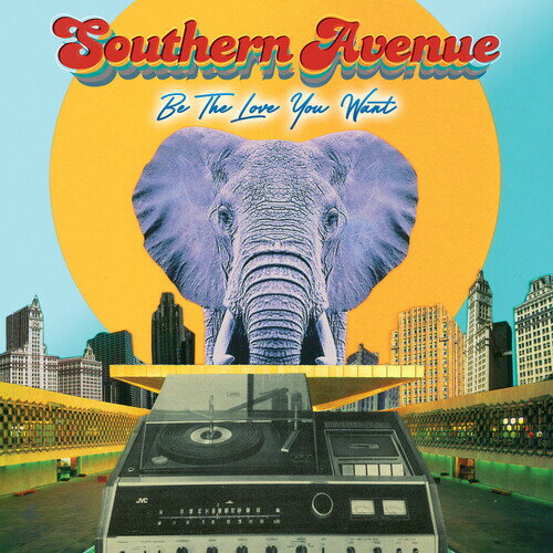 Southern Avenue - Be The Love You Want LP レコード 【輸入盤】