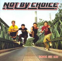 Not by Choice - Maybe One Day CD アルバム 【輸入盤】
