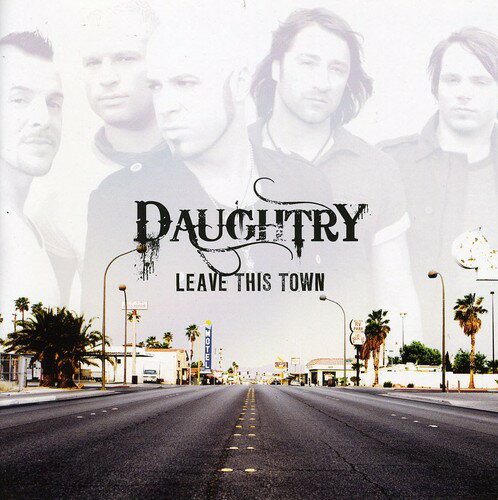 ドートリー Daughtry - Leave This Town CD アルバム 