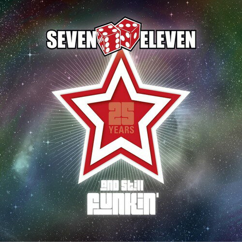 Seven Eleven - 25 Years ＆ Still Funkin CD アルバム 【輸入盤】