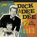 Dick ＆ Dee Dee - Liberty As, Bs ＆ 33s CD アルバム 