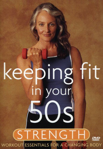 Keeping Fit in Your 50s: Strength DVD 【輸入盤】