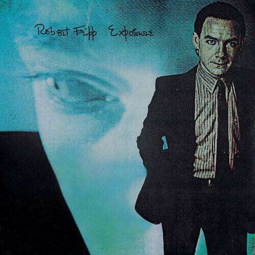 Robert Fripp - Exposure LP レコード 【輸入盤】