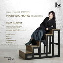 Bacarisse / Marquez / Martinez - Harpsichord Concertos CD アルバム 【輸入盤】